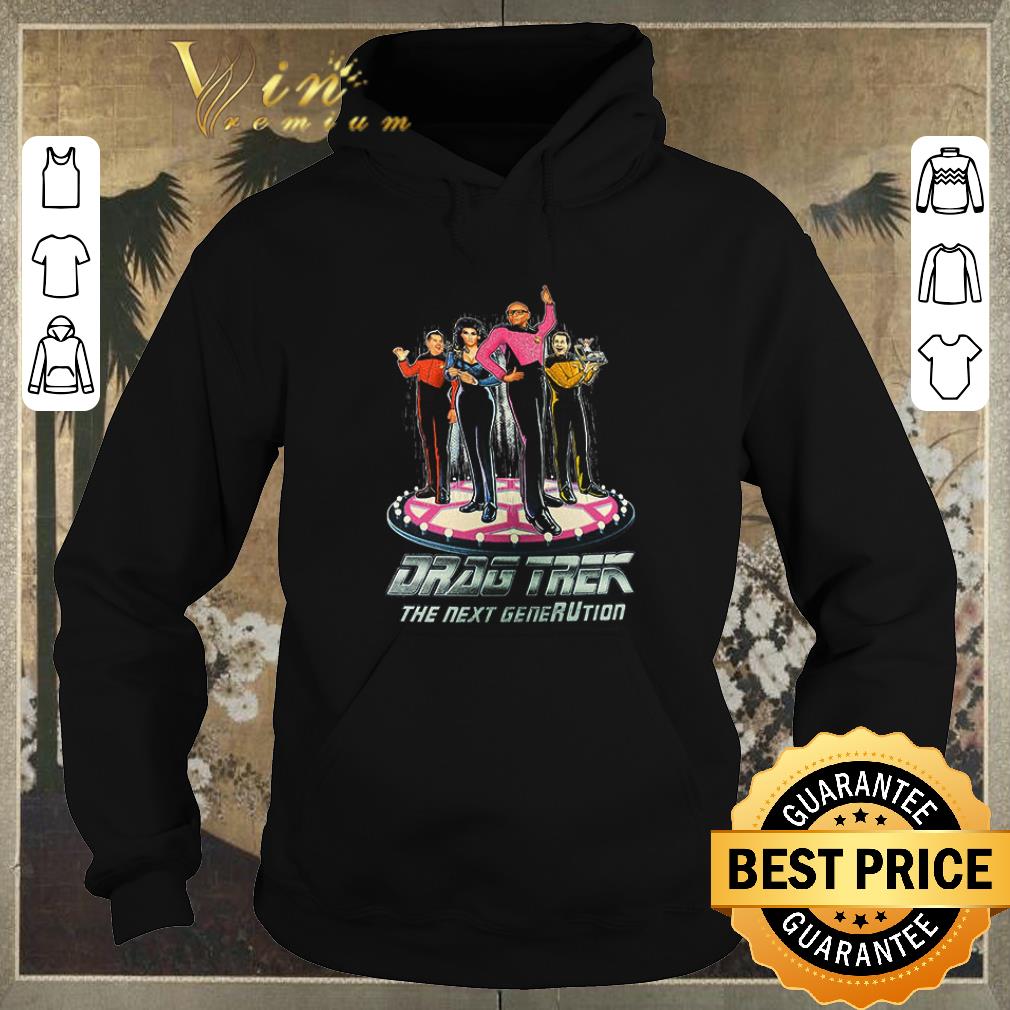 Funny Star Trek Drag Trek the next generution shirt sweater Funny Star Trek Drag Trek the next generution shirt sweater 4 - Funny Star Trek Drag Trek the next generution shirt sweater