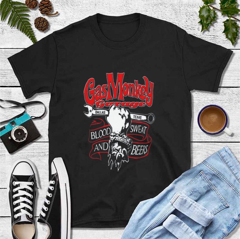 Great Gas Monkey Garage Dallas Texas Blood Sweat And Beers shirt 4 - Great Gas Monkey Garage Dallas Texas Blood Sweat And Beers shirt