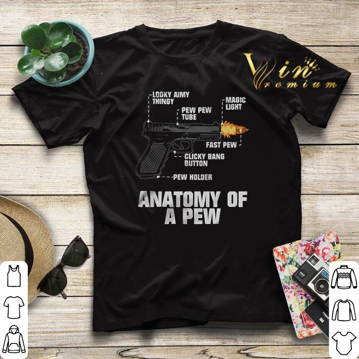 Gun Anatomy of a Pew shirt sweater Gun Anatomy of a Pew shirt sweater 4 - Gun Anatomy of a Pew shirt sweater