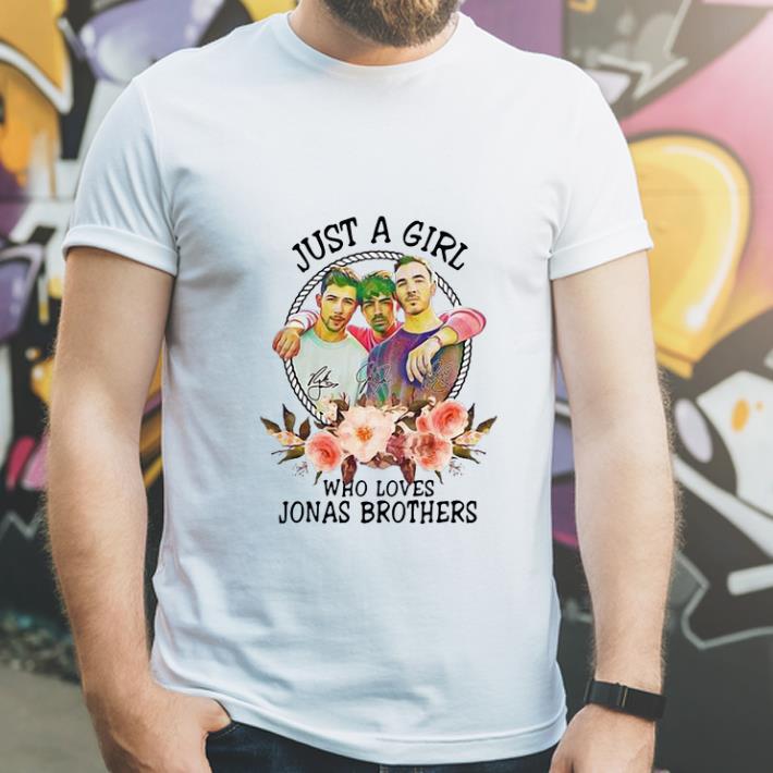 Hot Just A Girl Who Loves Jonas Brothers shirt 4 - Hot Just A Girl Who Loves Jonas Brothers shirt