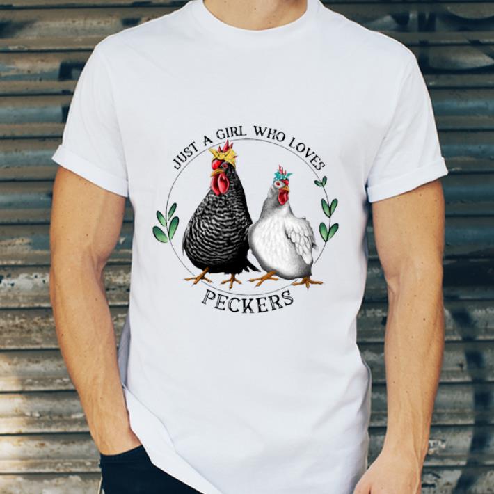 Hot Just A Girl Who Loves Peckers shirt 4 - Hot Just A Girl Who Loves Peckers shirt