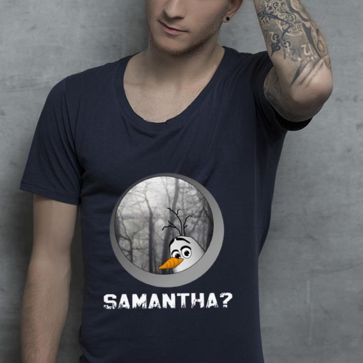 Hot Olaf and Samantha Frozen 2 shirt 4 - Hot Olaf and Samantha Frozen 2 shirt