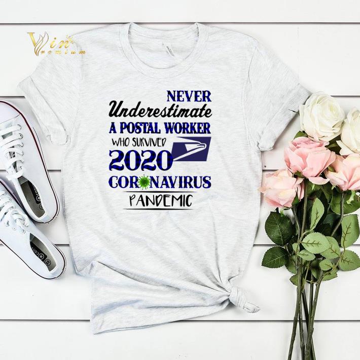 Never underestimate a Postal Worker who survived 2020 coronavirus pandemic shirt sweater Never underestimate a Postal Worker who survived 2020 coronavirus pandemic shirt sweater 4 - Never underestimate a Postal Worker who survived 2020 coronavirus pandemic shirt sweater