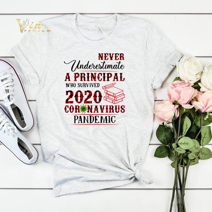 Never underestimate a principal who survived 2020 coronavirus pandemic shirt sweater 4 - Never underestimate a principal who survived 2020 coronavirus pandemic shirt sweater