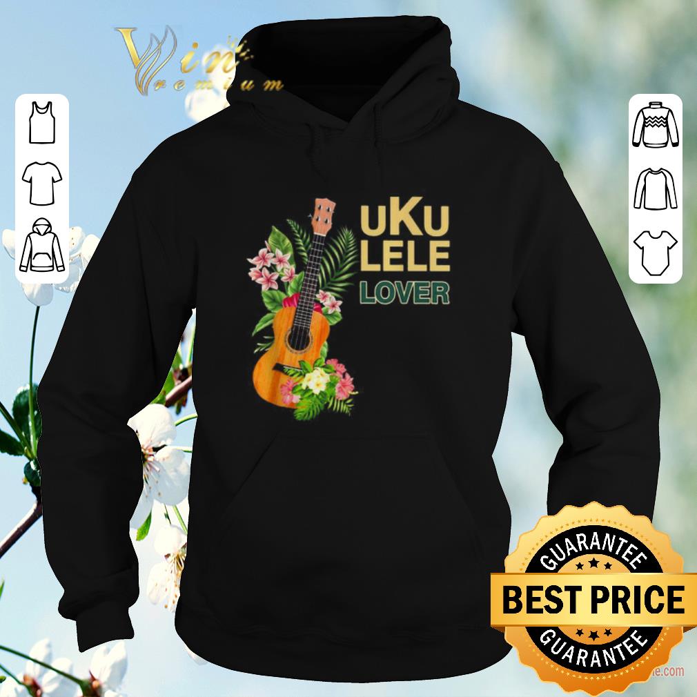Nice Guitar Ukulele lover flower shirt sweater Nice Guitar Ukulele lover flower shirt sweater 4 - Nice Guitar Ukulele lover flower shirt sweater