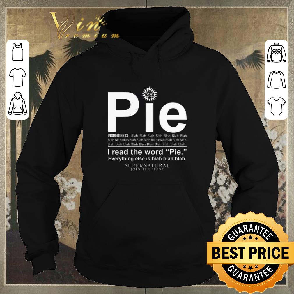 Nice Pie Ingredients I Read The World Pie Supernatural Join The Hunt shirt sweater 4 - Nice Pie Ingredients I Read The World Pie Supernatural Join The Hunt shirt sweater