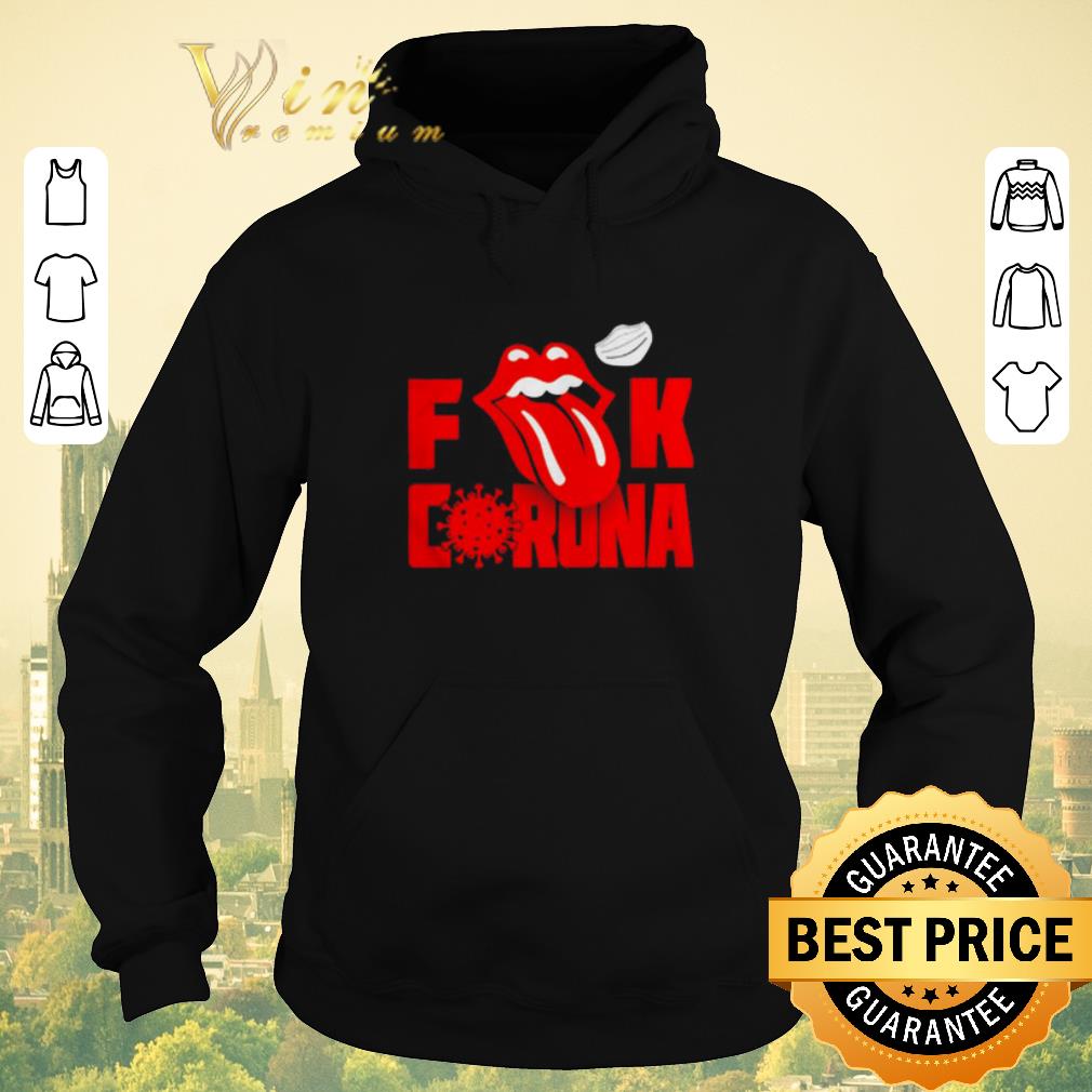 Nice Rolling Stones logo fuck Coronavirus shirt sweater 4 - Nice Rolling Stones logo fuck Coronavirus shirt sweater