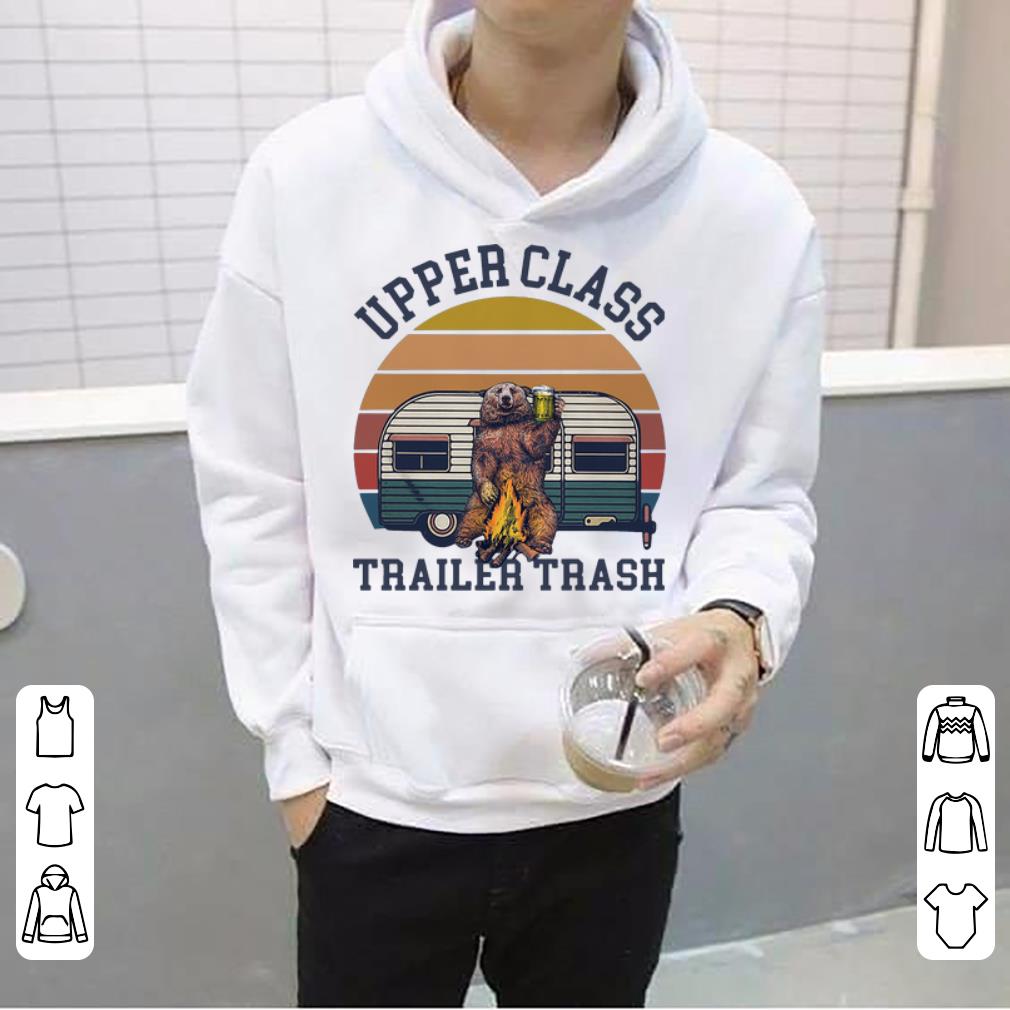 Nice Vintage Bear Camping Upper Class Trailer Trash shirt 4 - Nice Vintage Bear Camping Upper Class Trailer Trash shirt