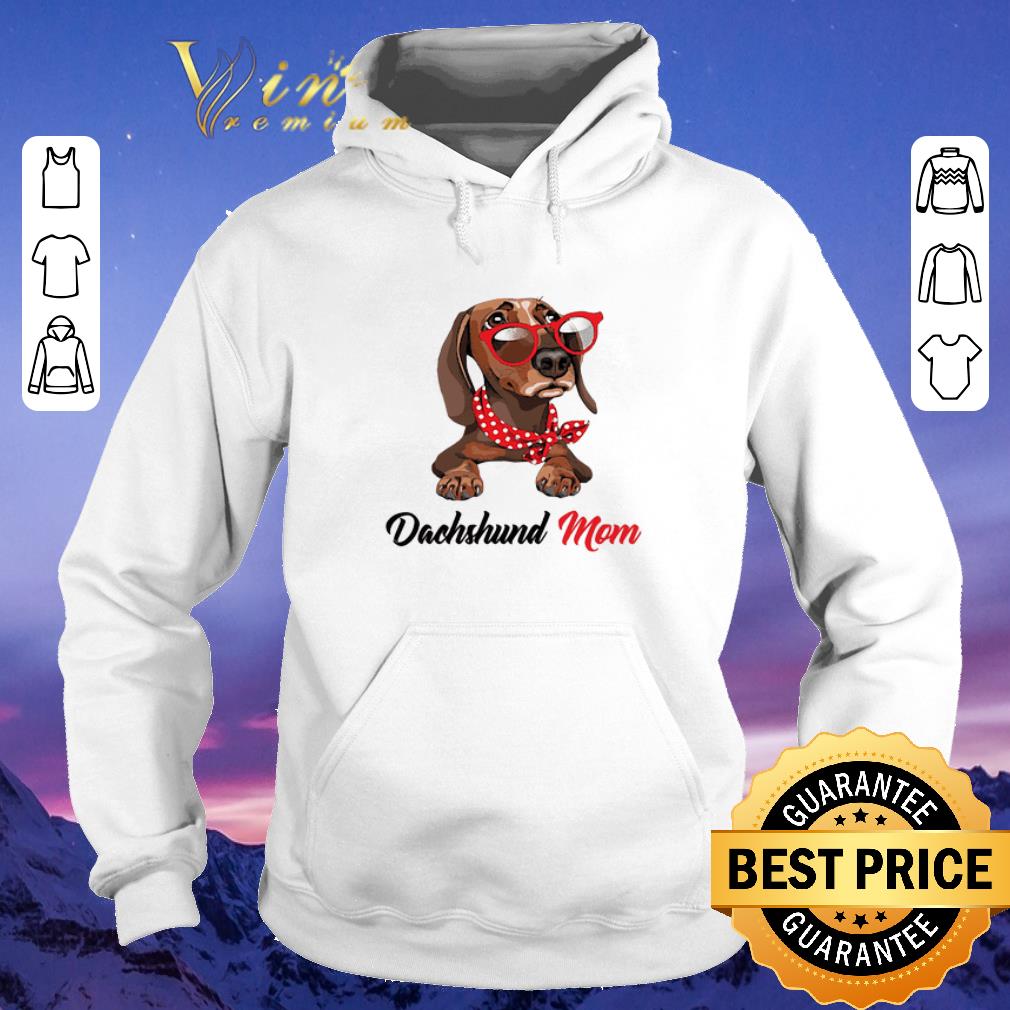 Official Dachshund mom sunglass shirt sweater 4 - Official Dachshund mom sunglass shirt sweater