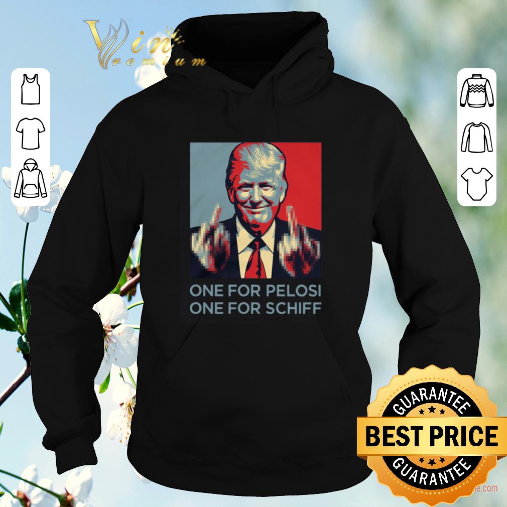 Official Donald Trump fuck hand one for Pelosi one for Schiff shirt sweater Official Donald Trump fuck hand one for Pelosi one for Schiff shirt sweater 4 - Official Donald Trump fuck hand one for Pelosi one for Schiff shirt sweater