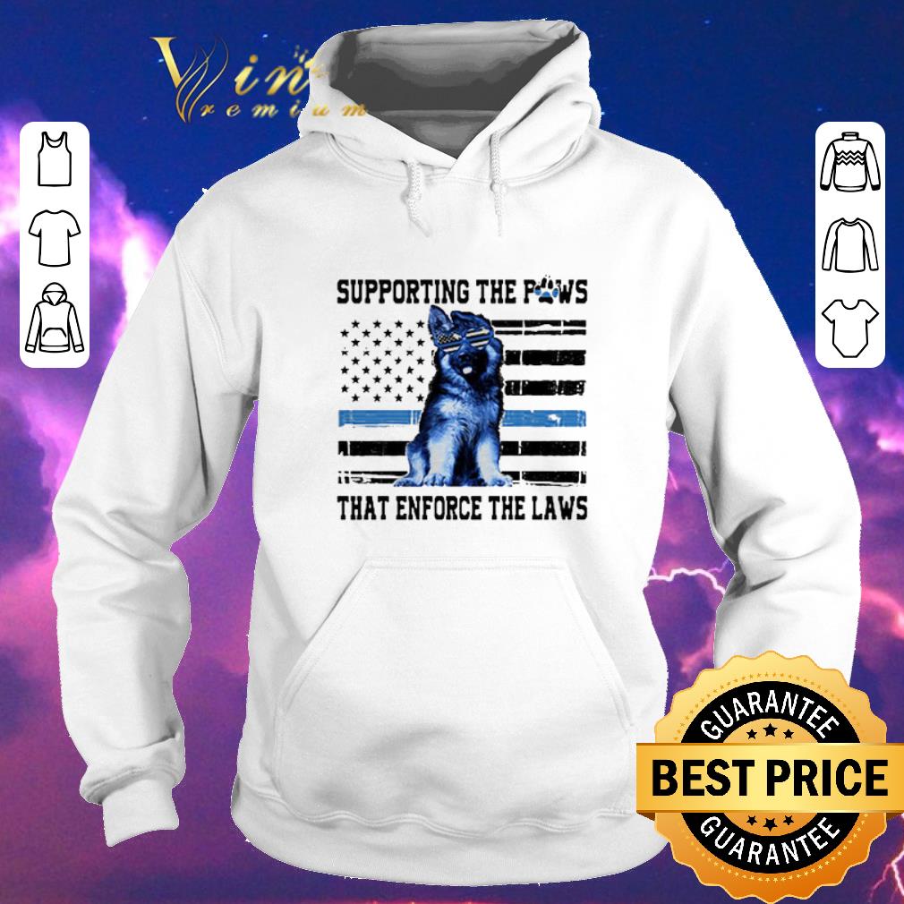 Official German Shepherd supporting the paws that enforce the laws shirt sweater 4 - Official German Shepherd supporting the paws that enforce the laws shirt sweater