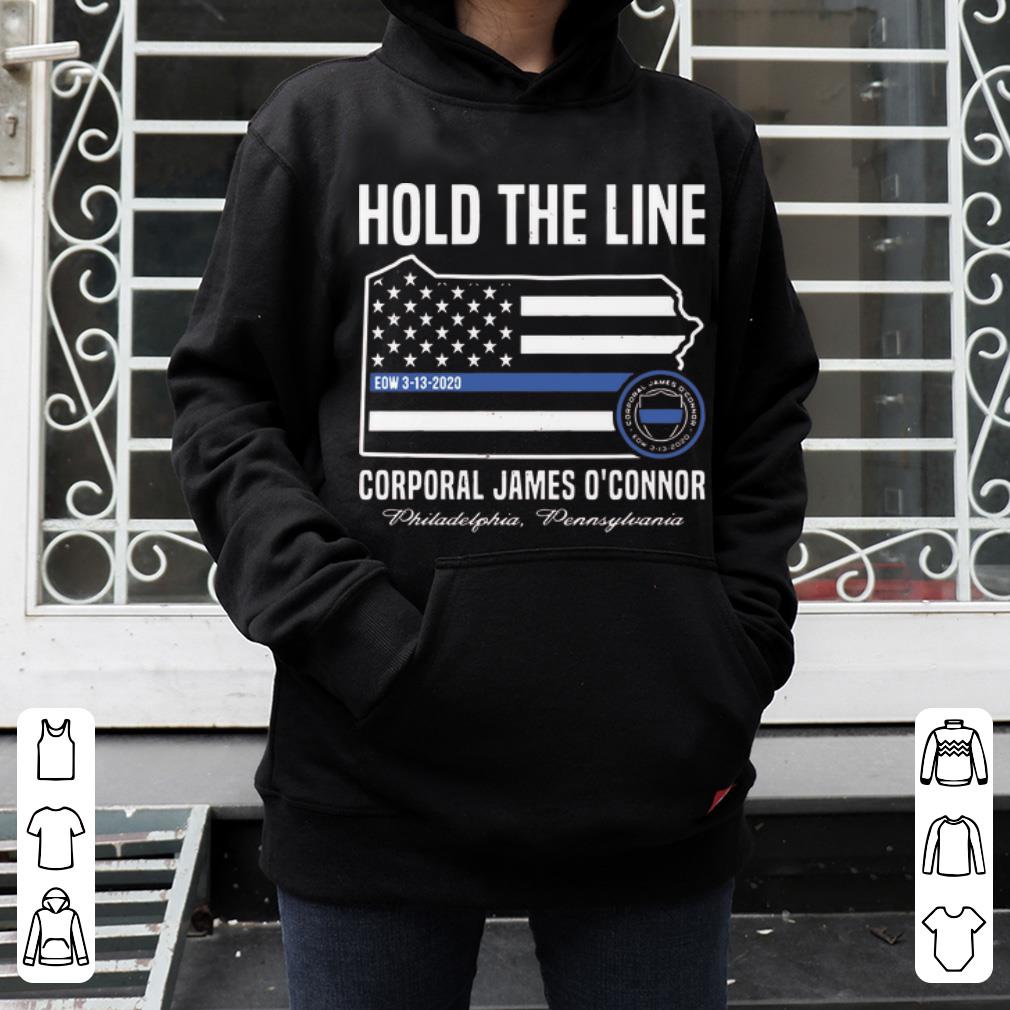 Official Hold The Line Corporal James O connor Philadelphia Pennsylvania shirt 4 - Official Hold The Line Corporal James O'connor Philadelphia Pennsylvania shirt