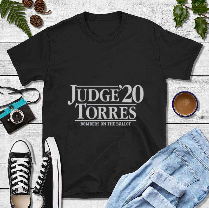 Official Judge 20 Torres Bombers On The Ballot shirt 4 - Official Judge’20 Torres Bombers On The Ballot shirt