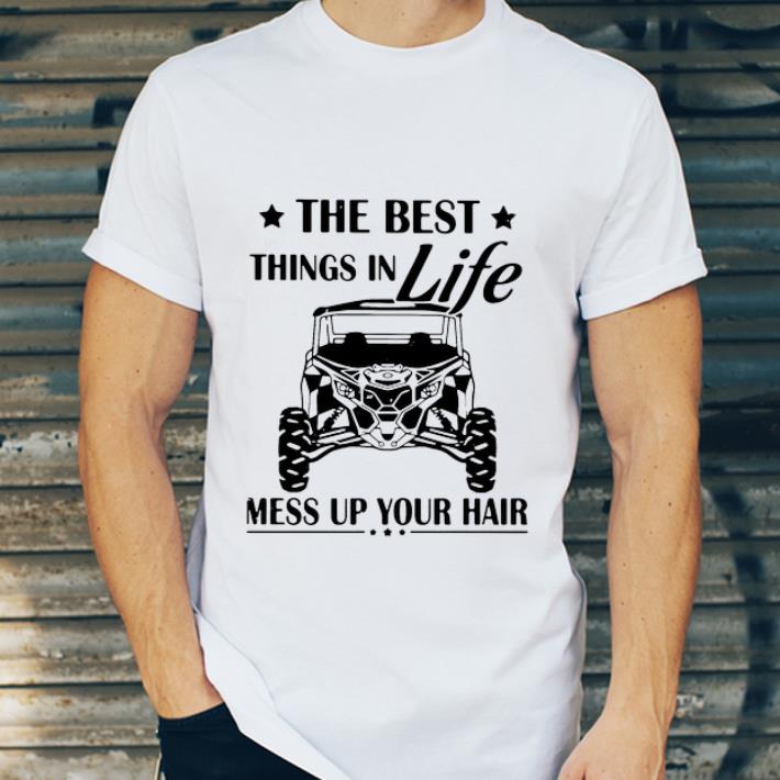 Official The Best Things In Life Mess Up Your Hair shirt 4 - Official The Best Things In Life Mess Up Your Hair shirt