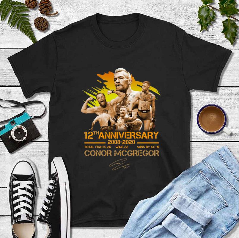 Original 12th Anniversary 2008 2020 Conor McGregor Signature shirt 4 - Original 12th Anniversary 2008 -2020 Conor McGregor Signature shirt