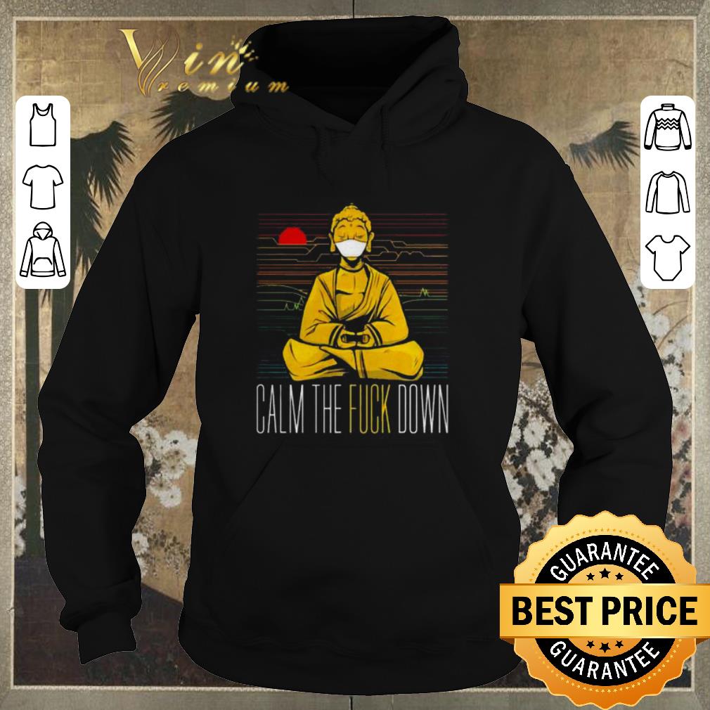 Original Buddha calm the fuck down sunset shirt sweater 4 - Original Buddha calm the fuck down sunset shirt sweater