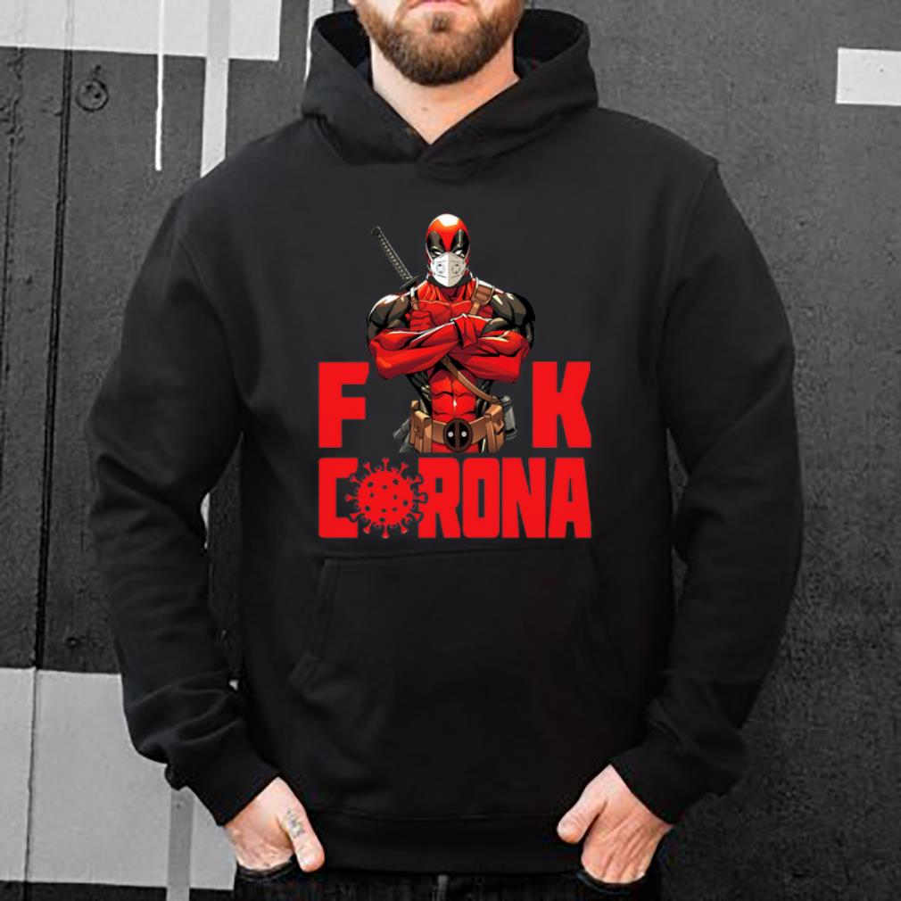 Original Deadpool Fuck Corona Covid 19 shirt 4 - Original Deadpool Fuck Corona Covid-19 shirt