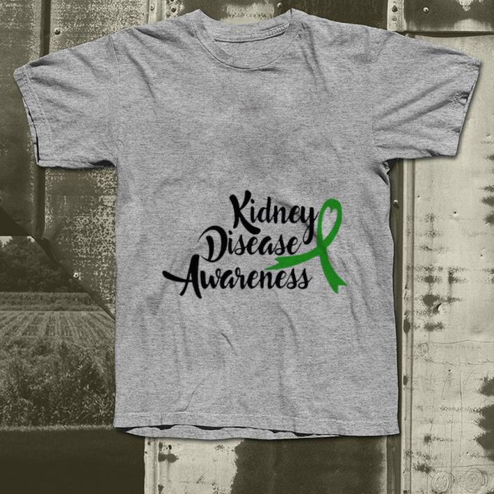Original Kidney Disease Awareness shirt 4 - Original Kidney Disease Awareness shirt
