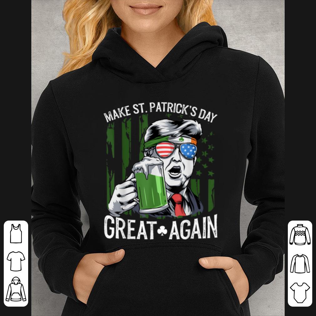 Original Make St Patricks Day Great Again Trump Men Women Tee Gift shirt 4 - Original Make St Patricks Day Great Again Trump Men Women Tee Gift shirt