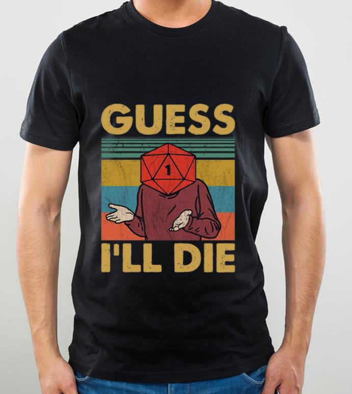 Original Vintage Game Guess I ll Die shirt 4 - Original Vintage Game Guess I'll Die shirt