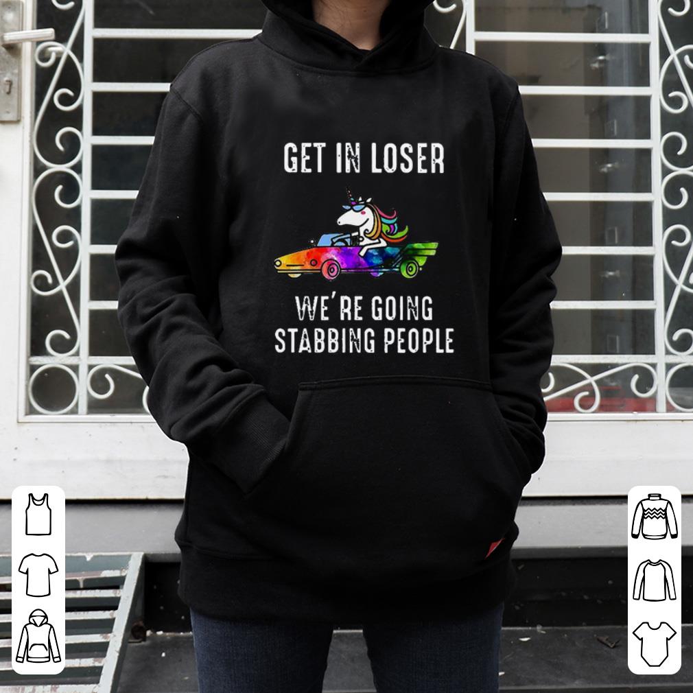 Premium LGBT Unicorn Get In Loser We re Going Stabbing People shirt 4 - Premium LGBT Unicorn Get In Loser We’re Going Stabbing People shirt