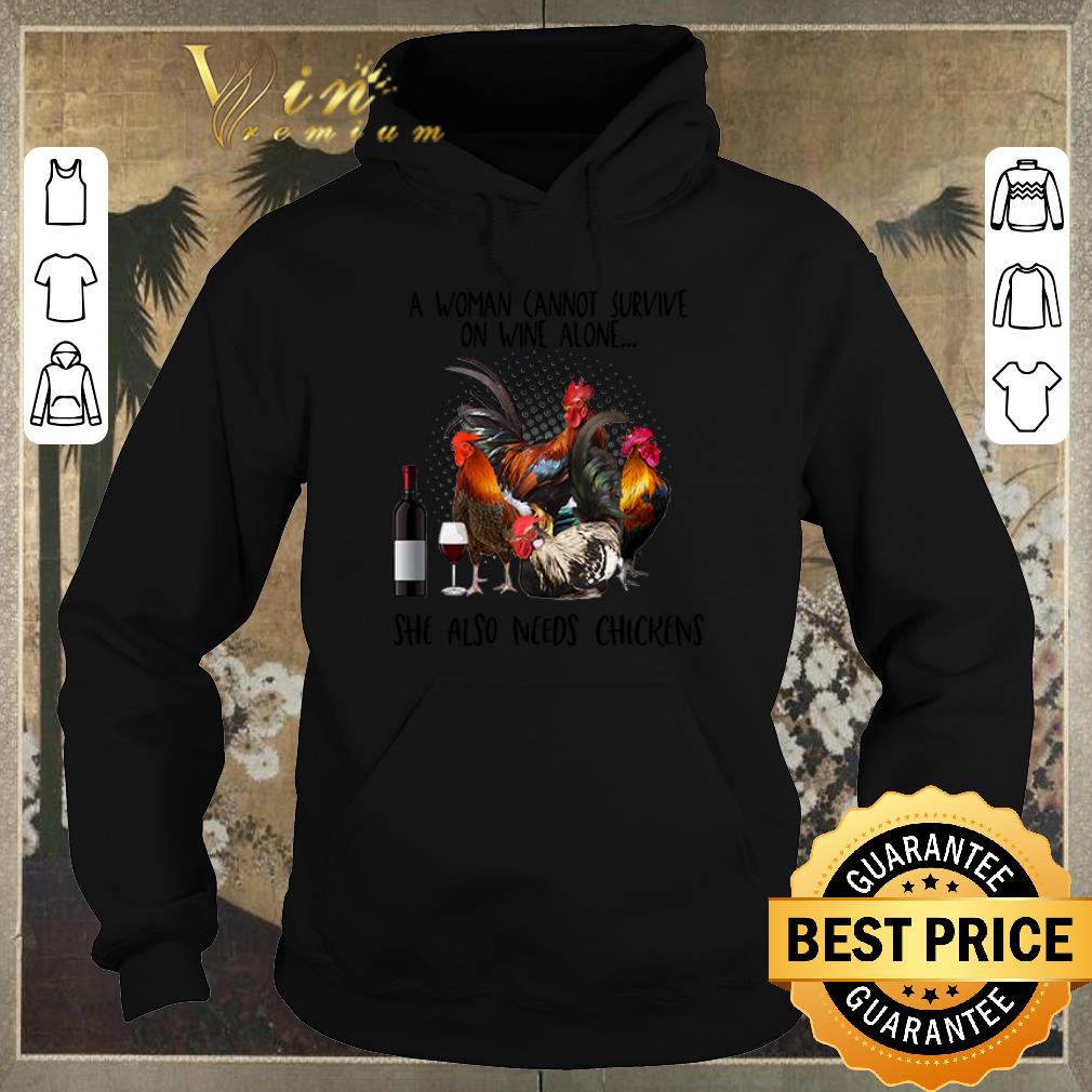 Pretty A woman cannot survive on wine alone she also needs chickens shirt sweater Pretty A woman cannot survive on wine alone she also needs chickens shirt sweater 4 - Pretty A woman cannot survive on wine alone she also needs chickens shirt sweater