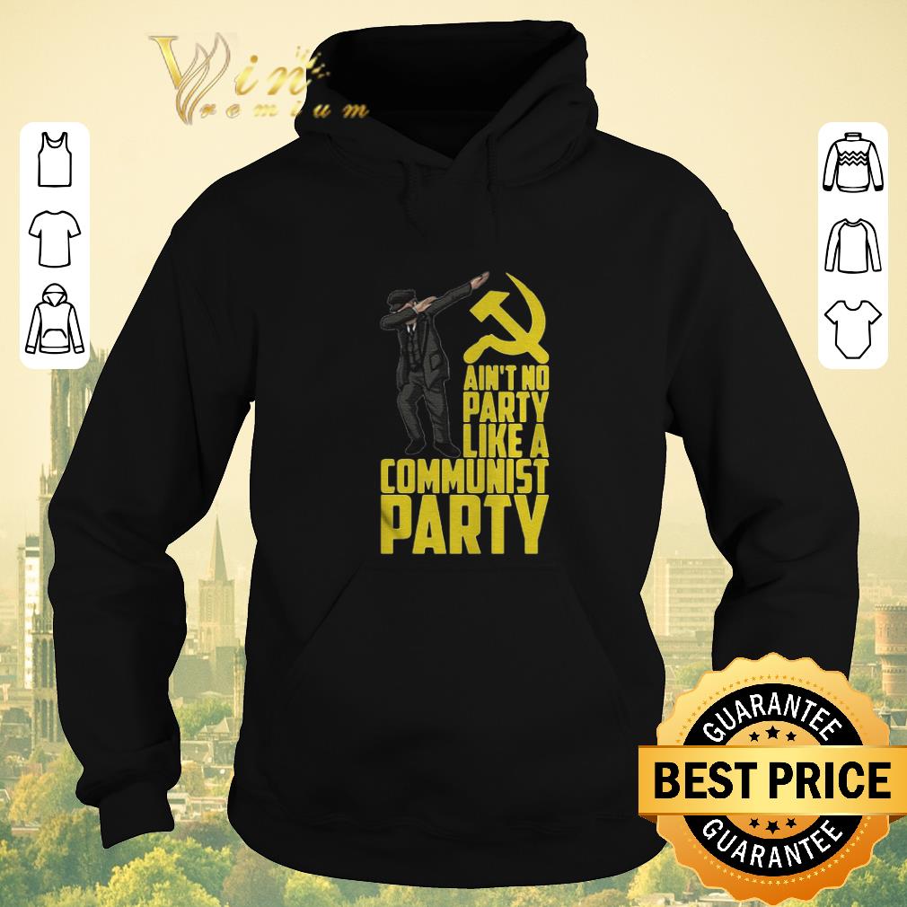 Pretty Ain t to party like a communist party shirt sweater 4 - Pretty Ain’t to party like a communist party shirt sweater