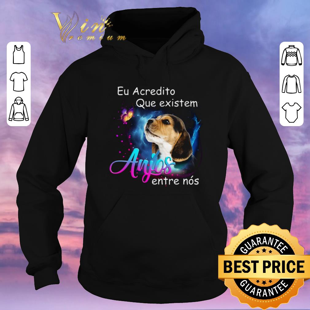 Pretty Beagle Eu Acredito Que existem Anjos entre nos shirt sweater 4 - Pretty Beagle Eu Acredito Que existem Anjos entre nos shirt sweater