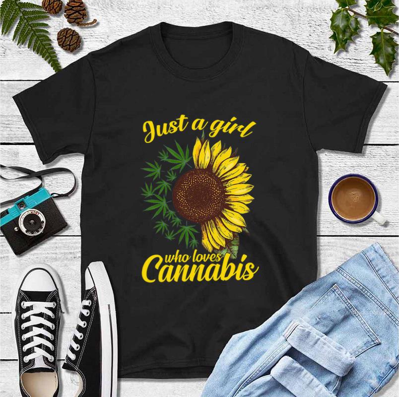 Pretty Just A Girl Who Loves Cannabis And Sunflower shirt 4 - Pretty Just A Girl Who Loves Cannabis And Sunflower shirt