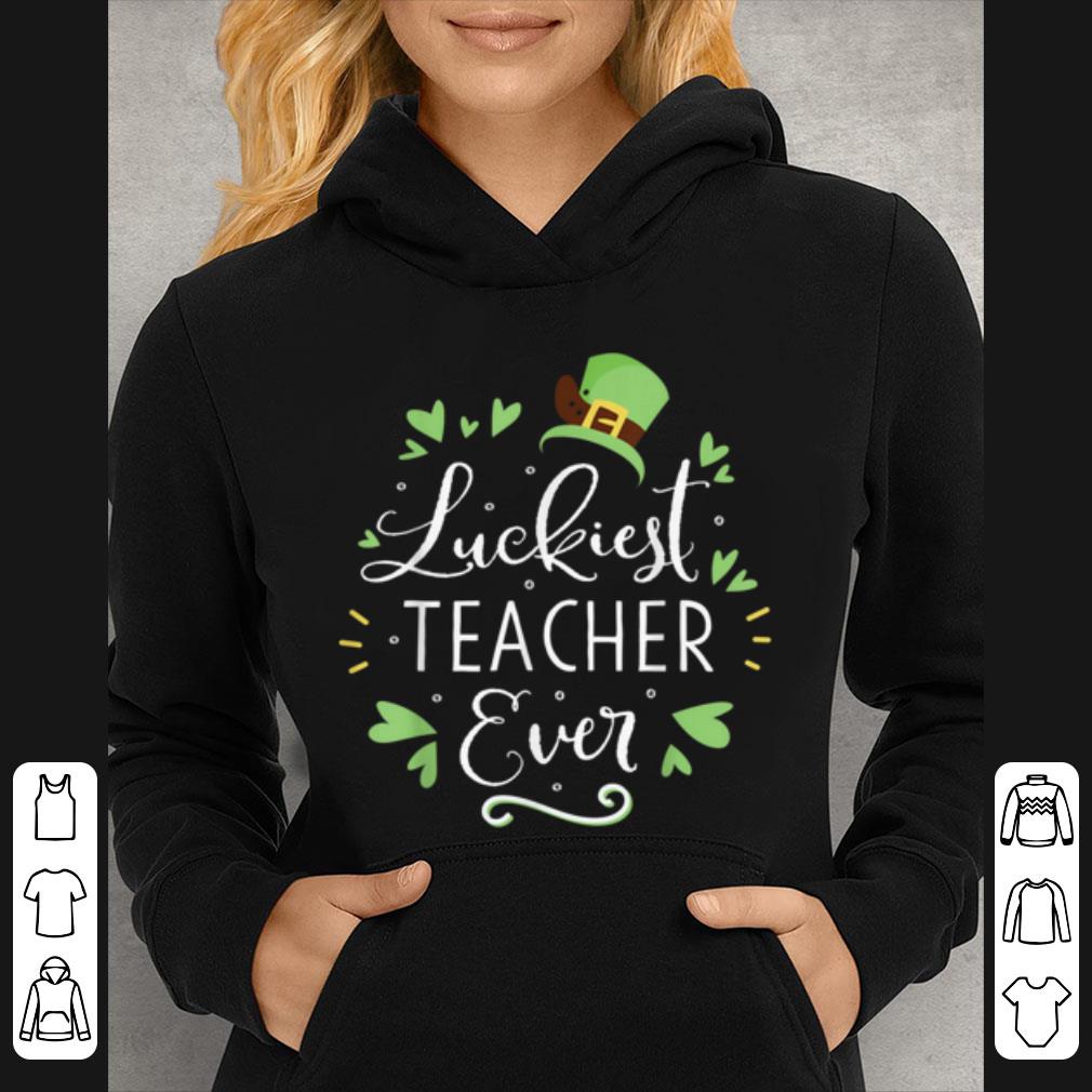 Pretty Luckiest Teacher Ever St Patrick s Day Lucky To Be A Teacher shirt 4 - Pretty Luckiest Teacher Ever St Patrick's Day Lucky To Be A Teacher shirt