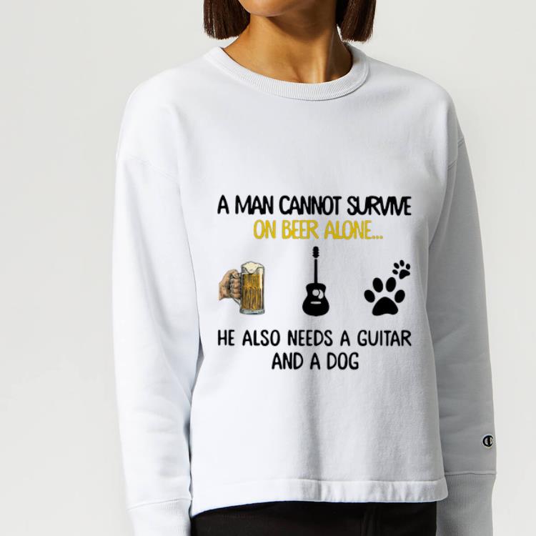 Top A Man Cannot Survive On Beer Alone He Also Needs A Guitar And A Dog shirt 4 - Top A Man Cannot Survive On Beer Alone He Also Needs A Guitar And A Dog shirt
