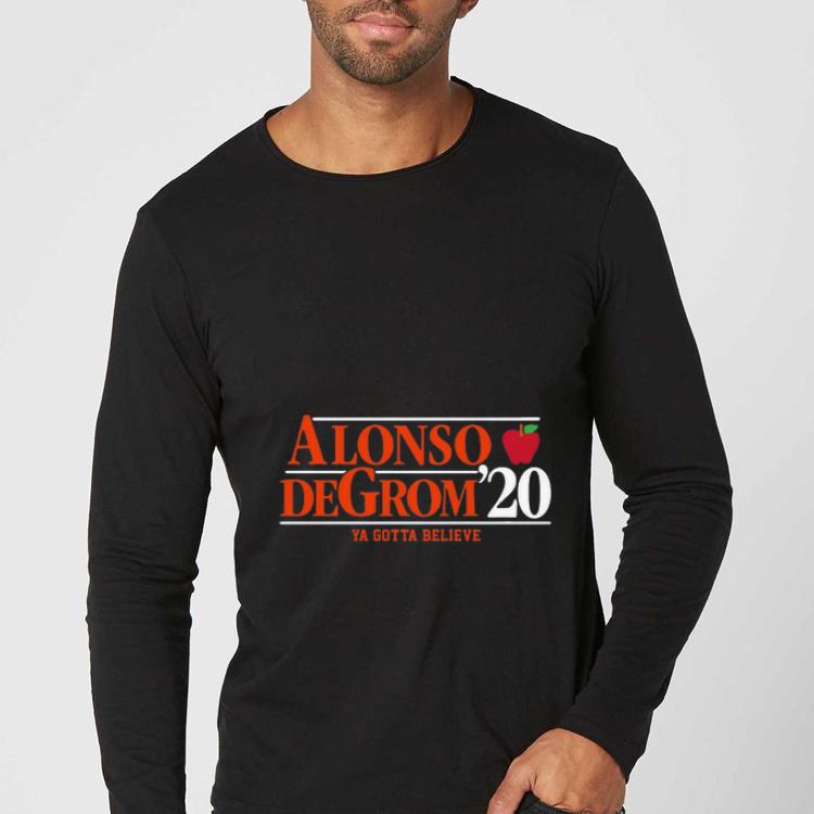 Top Alonso Degrom 2020 Ya Gotta Believe shirt 4 - Top Alonso Degrom 2020 Ya Gotta Believe shirt