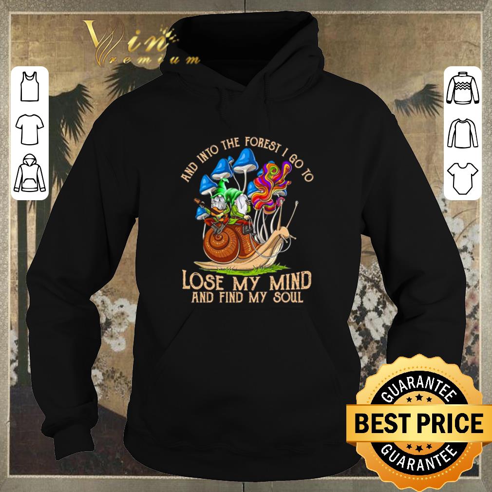 Top Gnome and into the forest I go to lose my mind and find my soul shirt sweater 4 - Top Gnome and into the forest I go to lose my mind and find my soul shirt sweater