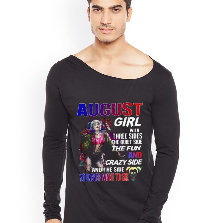 Top Harley Quinn August girl with three sides and the side you never want to see shirt 4 - Top Harley Quinn August girl with three sides and the side you never want to see shirt