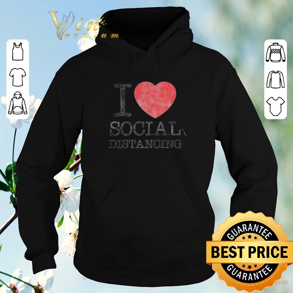 Top I love social distancing shirt sweater Top I love social distancing shirt sweater 4 - Top I love social distancing shirt sweater