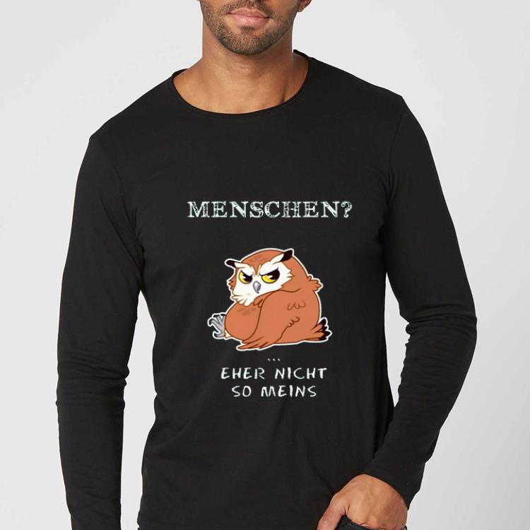 Top Owl Menschen Eher Nicht So Meins shirt 4 - Top Owl Menschen Eher Nicht So Meins shirt