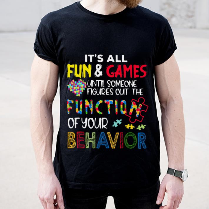Top Until Someone Figures Out The Function Of Your Behavior Autism shirt 4 - Top Until Someone Figures Out The Function Of Your Behavior Autism shirt