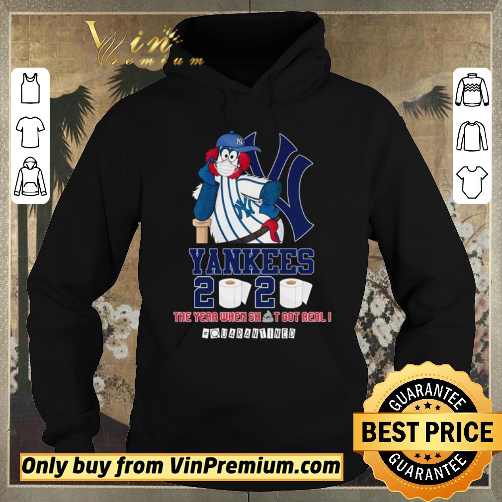 031976c5 top new york yankees 2020 the year when shit got real quarantined shirt sweater 4 - Top New York Yankees 2020 the year when shit got real #quarantined shirt sweater