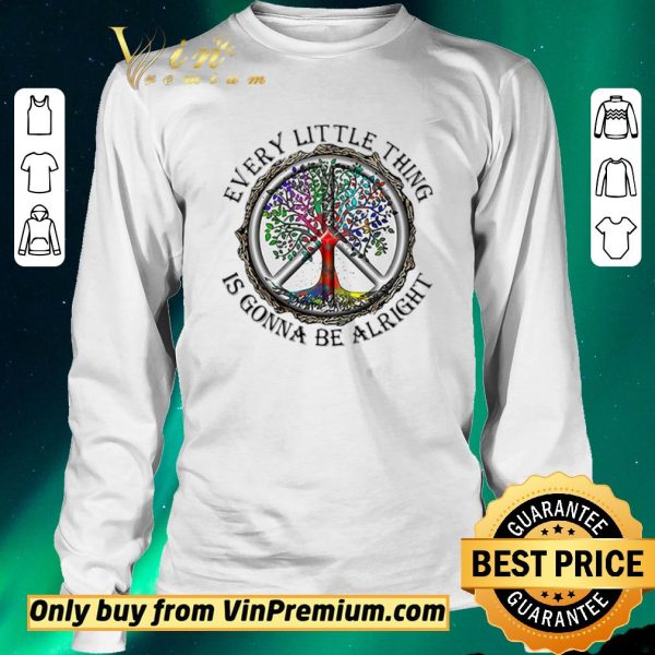 Pretty Every little things is gonna be alright shirt sweater