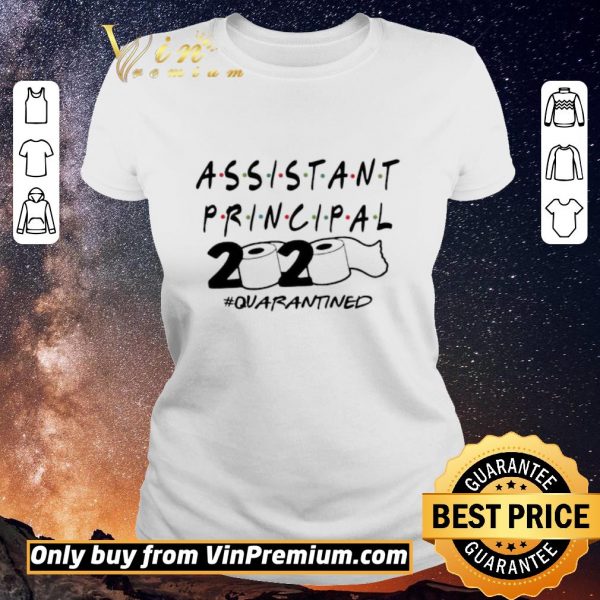 Top Assistant principal 2020 quarantined shirt sweater