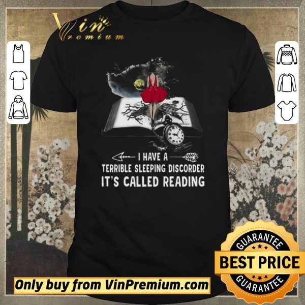 Official Girl Book I Have A Terible Sleeping Discorder It’s Called Reading shirt sweater