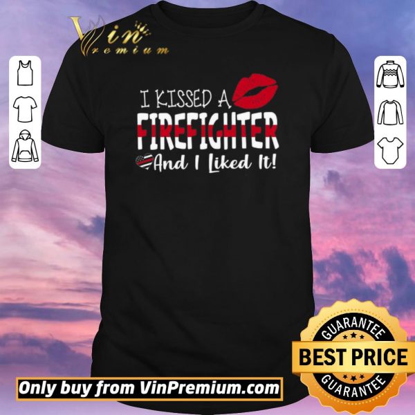 Funny Lips I Kissed A Firefighter Andi Like It shirt sweater