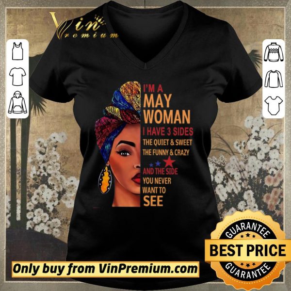 Hot I'm A Woman I Have 3 Sides The Quiet & Sweet The Funny & Crazy And The Side shirt sweater