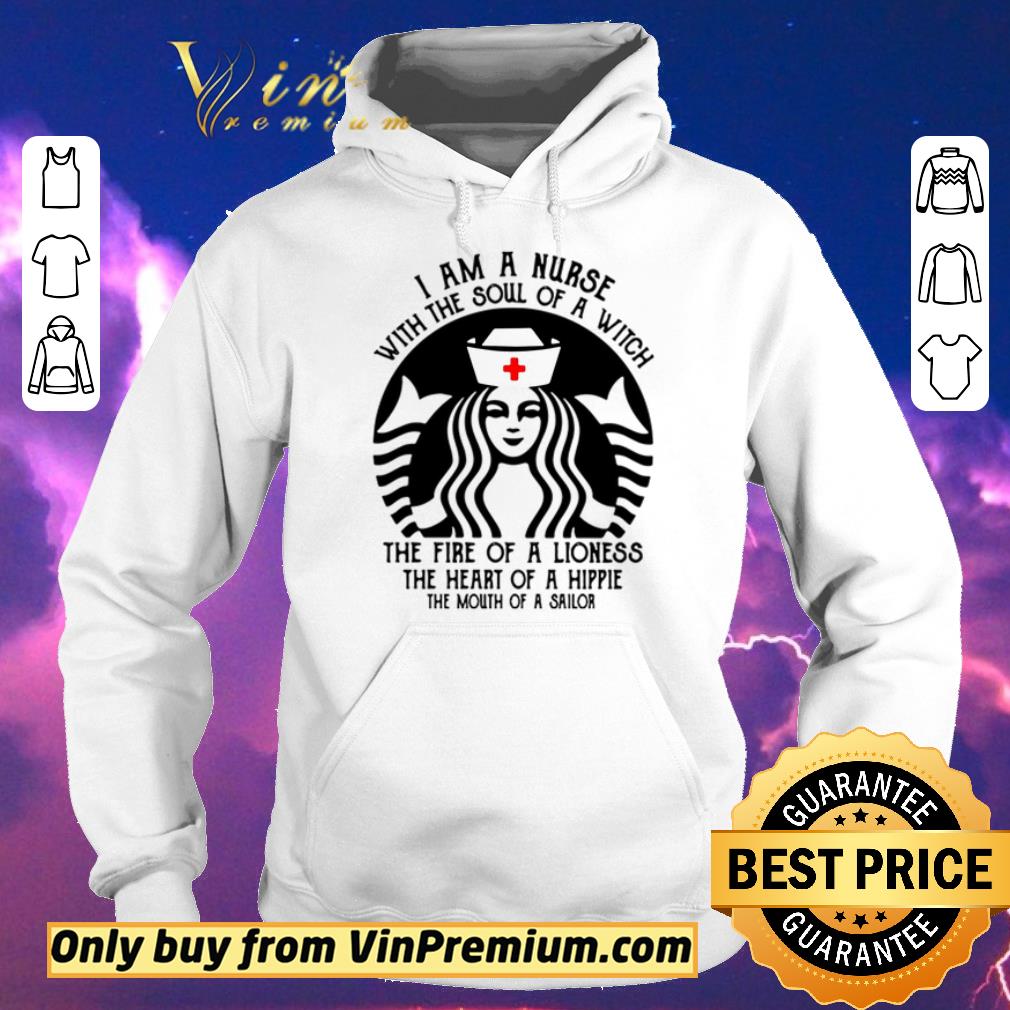 Top Best I am a nurse with the soul of a witch the fire of a lioness the heart of a hippie Starbucks shirt sweater 0961ac91 top best i am a nurse with the soul of a witch the fire of a lioness the heart of a hippie starbucks shirt sweater 4 - Top Best I am a nurse with the soul of a witch the fire of a lioness the heart of a hippie Starbucks shirt sweater