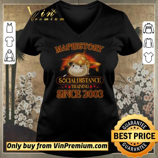 Funny Maplestory Social Distancing Training Since 2003 shirt sweater