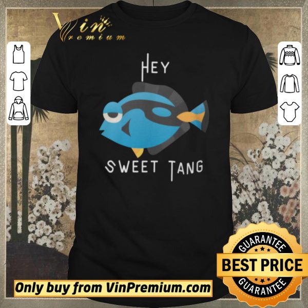Original Fish Hey Sweet Tang shirt sweater