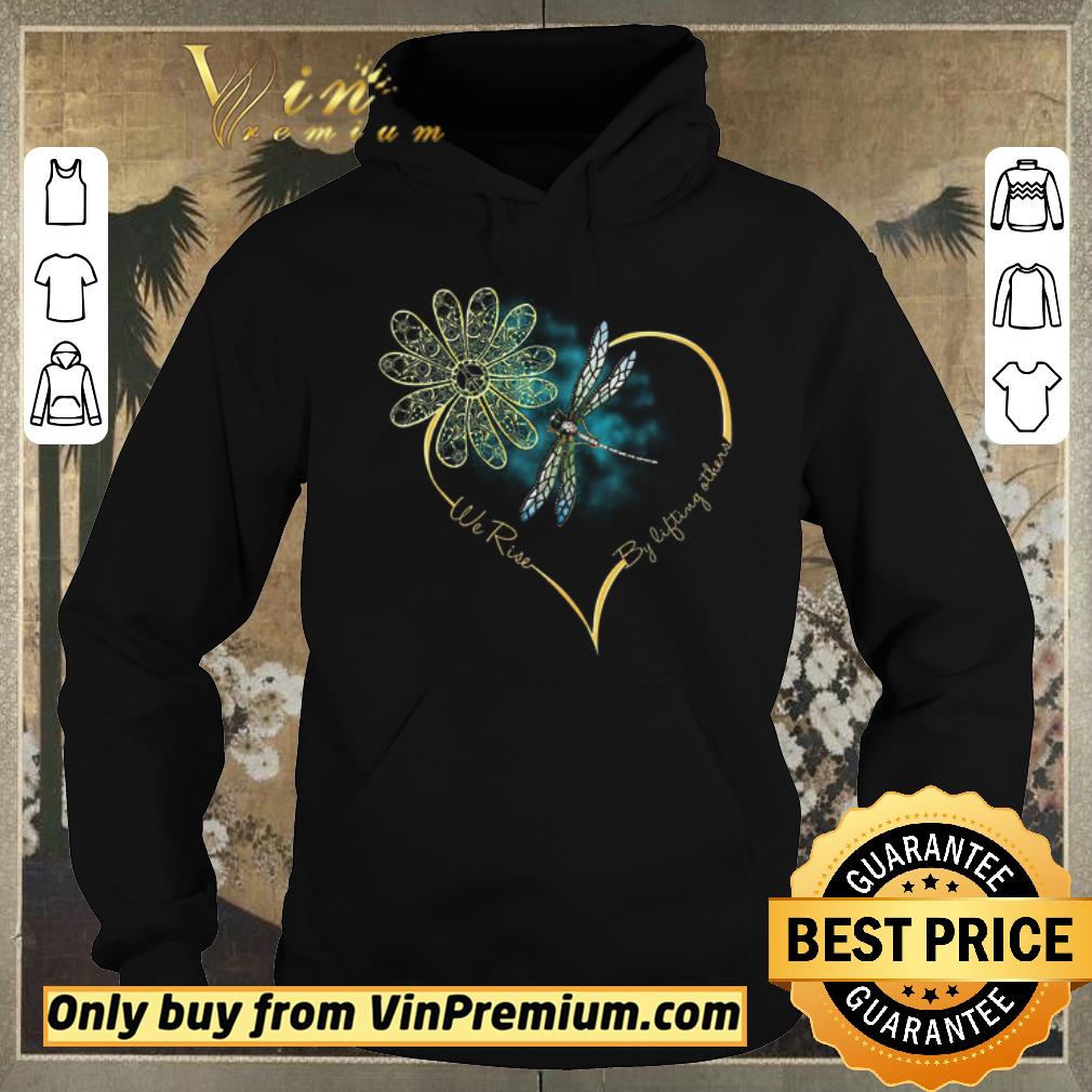 Funny Flower Dragonfly We Rise By Lifting Others shirt sweater 0ac9c5e2 funny flower dragonfly we rise by lifting others shirt sweater 4 - Funny Flower Dragonfly We Rise By Lifting Others shirt sweater