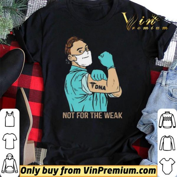 Strong Man DNA Not for the weak shirt sweater