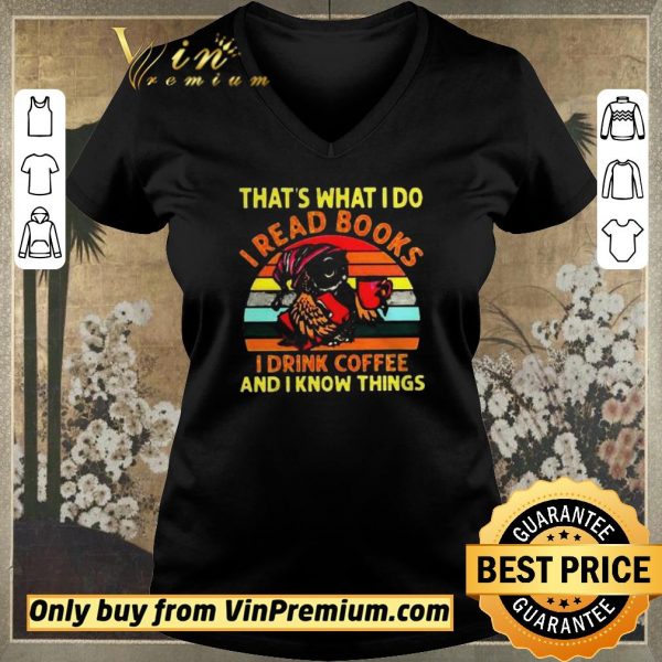Official Owl thats what I do I read books I drink coffee and I know things vintage shirt sweater