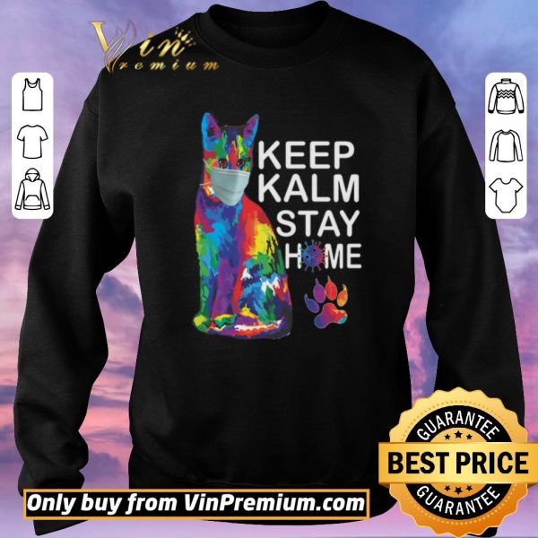 Official Cat Color Mask Keep Kalm Stay Home Coronavirus shirt sweater